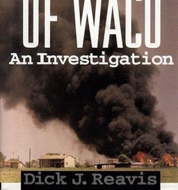 Cover of book, The Ashes of Waco, by Dick J. Reavis